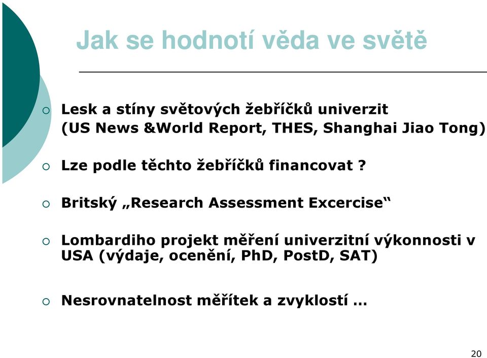 Britský Research Assessment Excercise Lombardiho projekt měření univerzitní