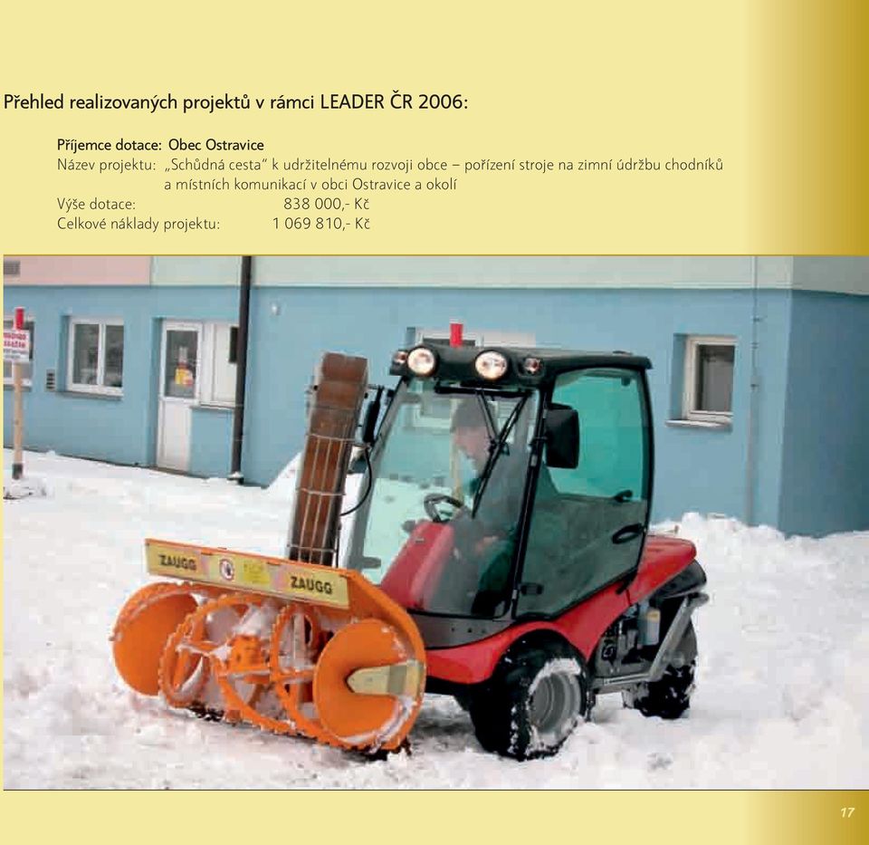 pořízení stroje na zimní údržbu chodníků a místních komunikací v obci