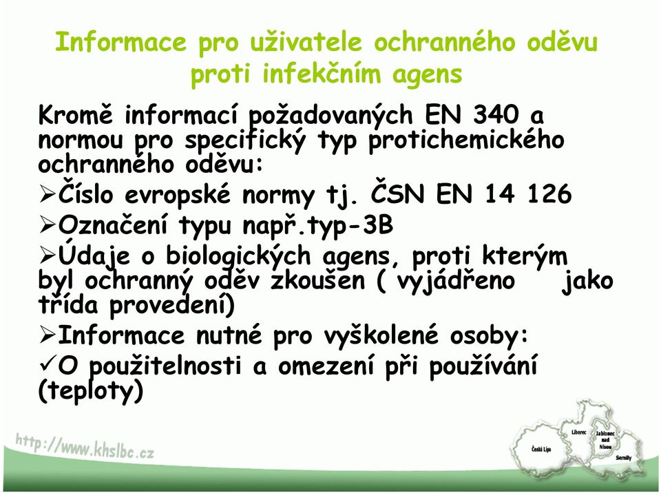 ČSN EN 14 126 Označení typu např.