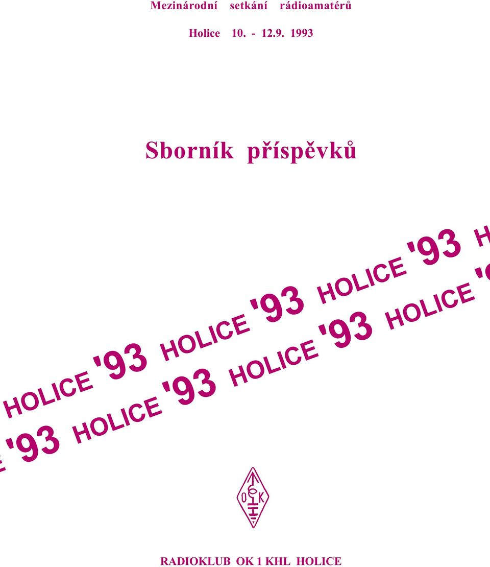 1993 Sborník pøíspìvkù HOLICE '93 HOLICE