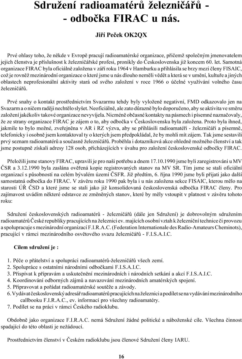 Èeskoslovenska již koncem 60. let.