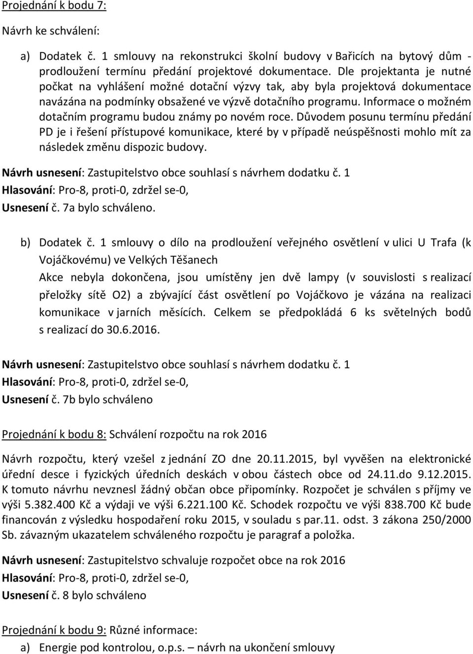 Informace o možném dotačním programu budou známy po novém roce.