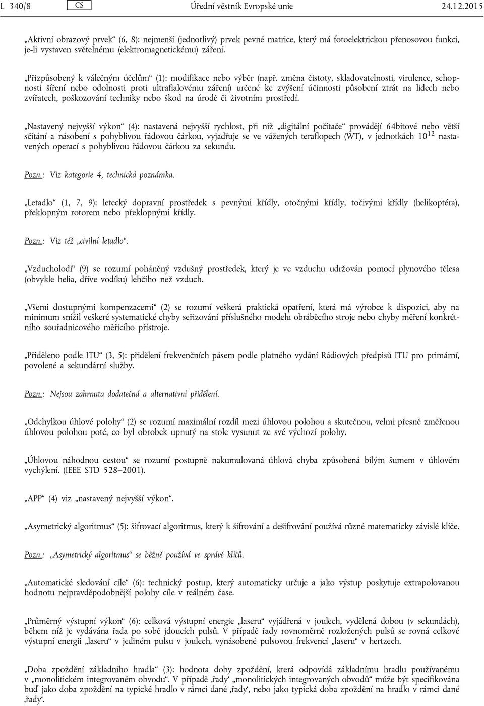 Přizpůsobený k válečným účelům (1): modifikace nebo výběr (např.