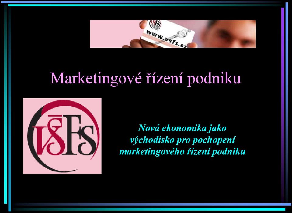 jako východisko pro
