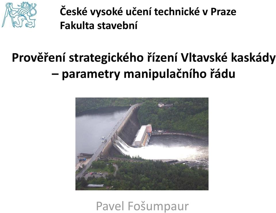 strategického řízení Vltavské