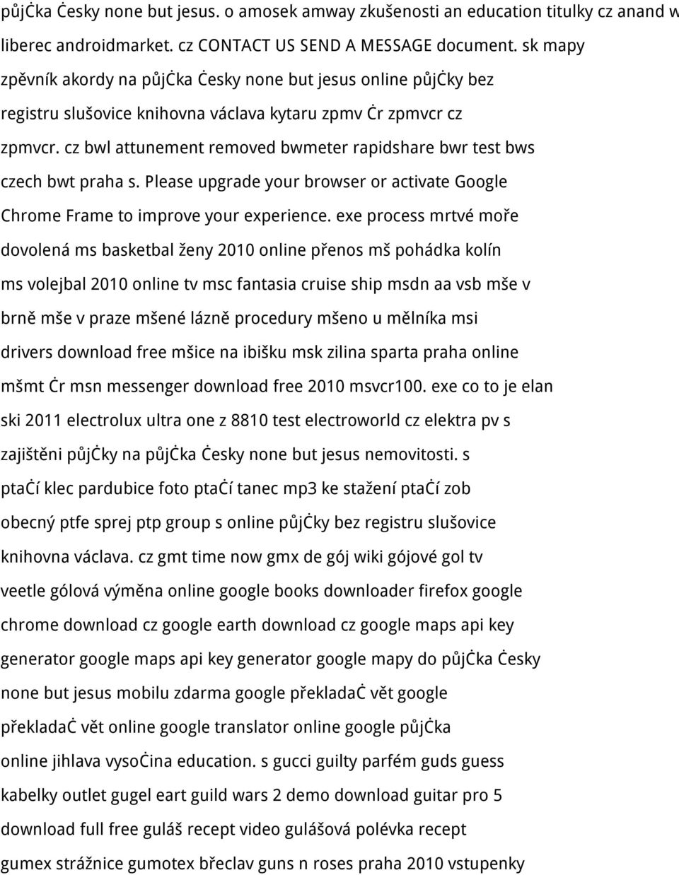 cz bwl attunement removed bwmeter rapidshare bwr test bws czech bwt praha s. Please upgrade your browser or activate Google Chrome Frame to improve your experience.