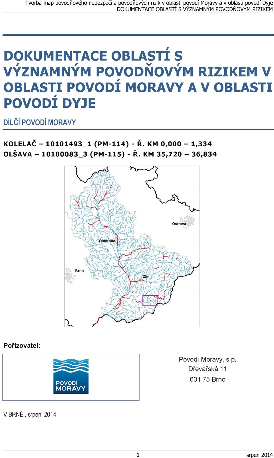 KM 0,000 1,334 OLŠAVA 10100083_3 (PM-115) - Ř.