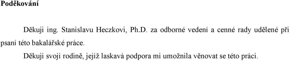 za odborné vedení a cenné rady udělené při psaní