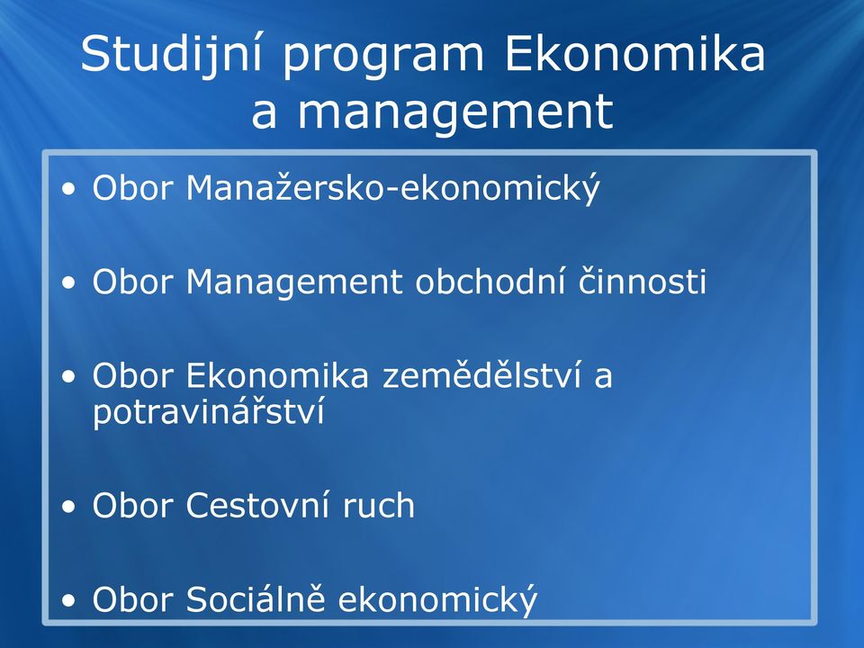 činnosti Obor Ekonomika zemědělství a