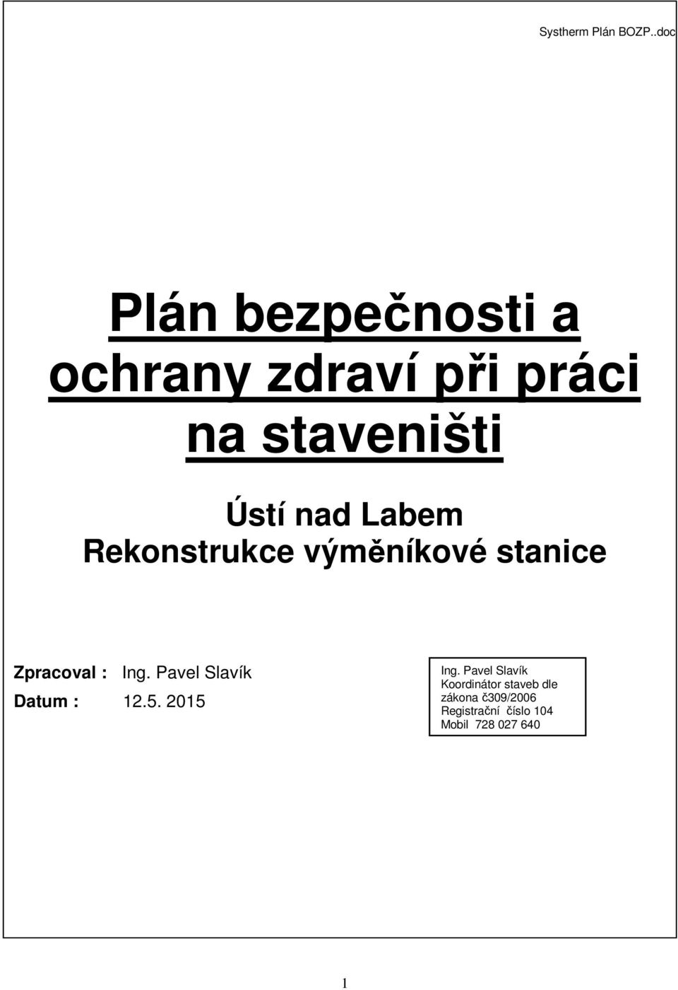 staveništi Ústí nad Labem Rekonstrukce výměníkové stanice