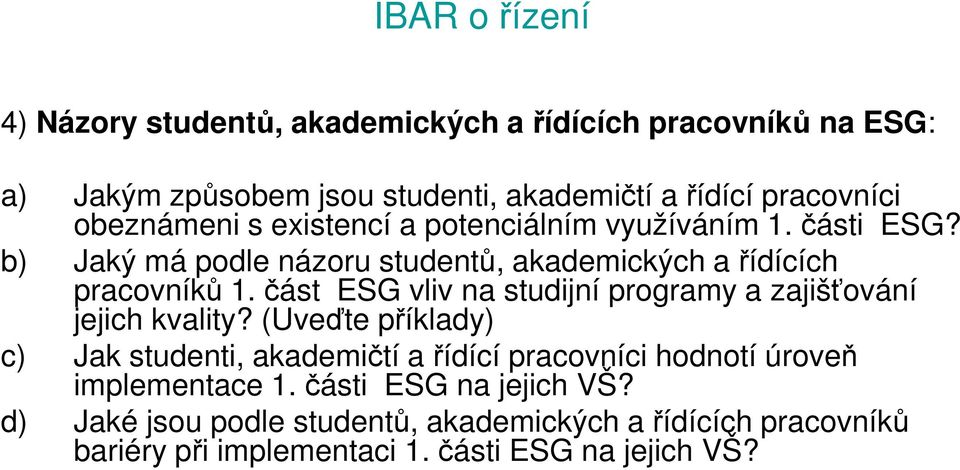 část ESG vliv na studijní programy a zajišťování jejich kvality?