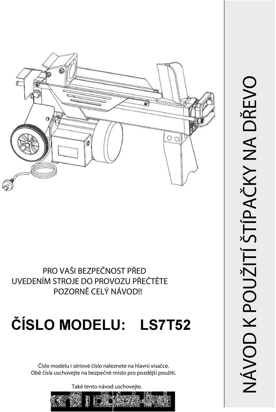 ! ČÍSLO MODELU: LS7T52 Číslo modelu i sériové číslo naleznete na hlavní