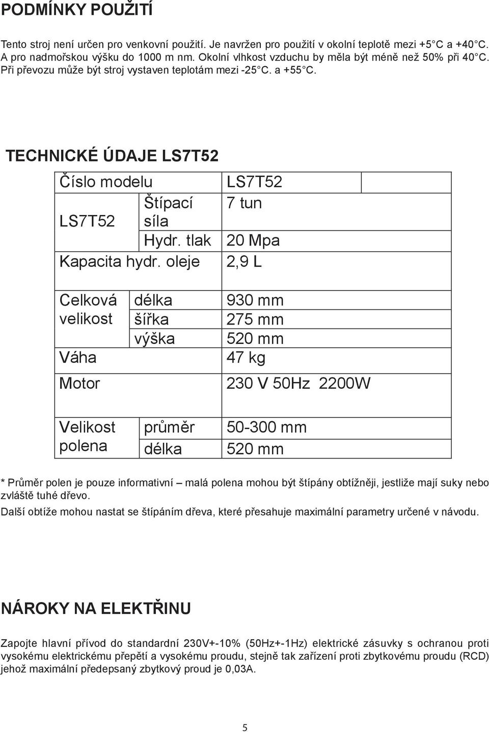 tlak 20 Mpa Kapacita hydr.