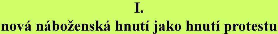 hnutí jako