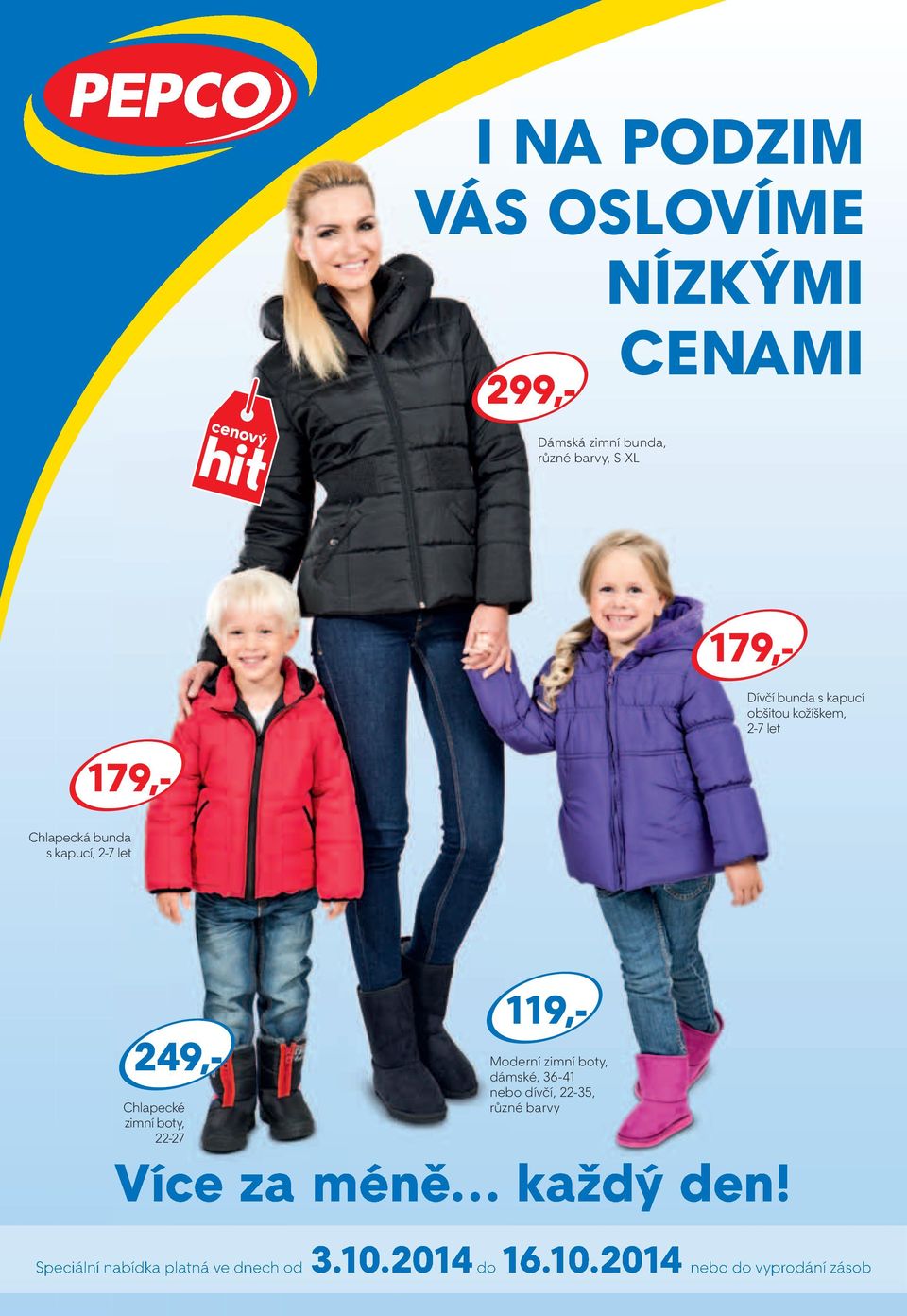 299,- 179,- 179,- Moderní zimní boty, dámské, 36-41 nebo dívčí, 22-35, různé barvy Více za