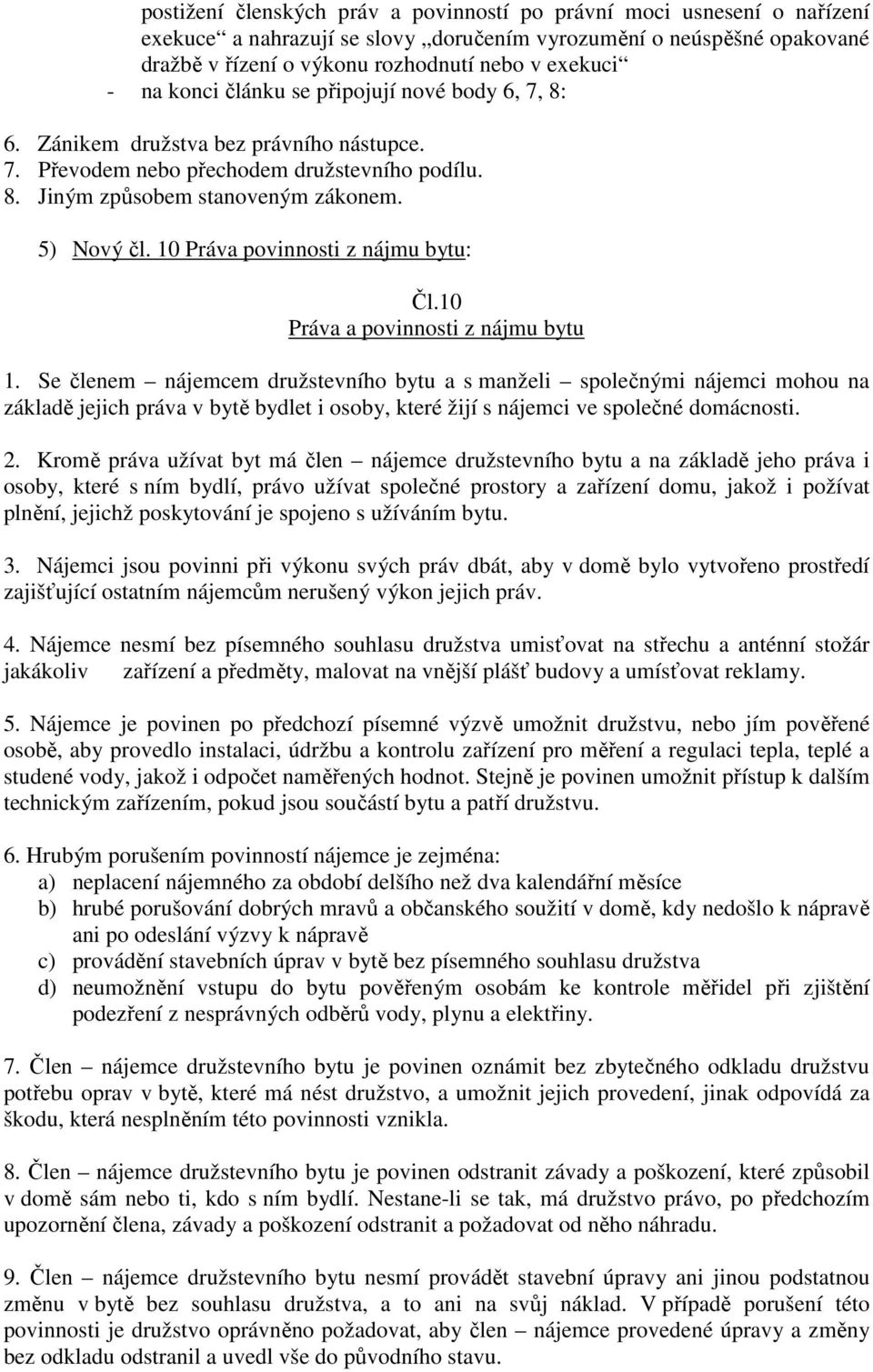 10 Práva povinnosti z nájmu bytu: Čl.10 Práva a povinnosti z nájmu bytu 1.