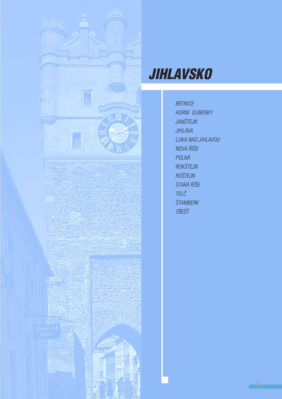 JIHLAVOU NOVÁ Í E POLNÁ ROK TEJN