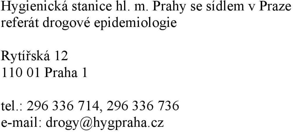 epidemiologie Rytířská 12 110 01 Praha 1