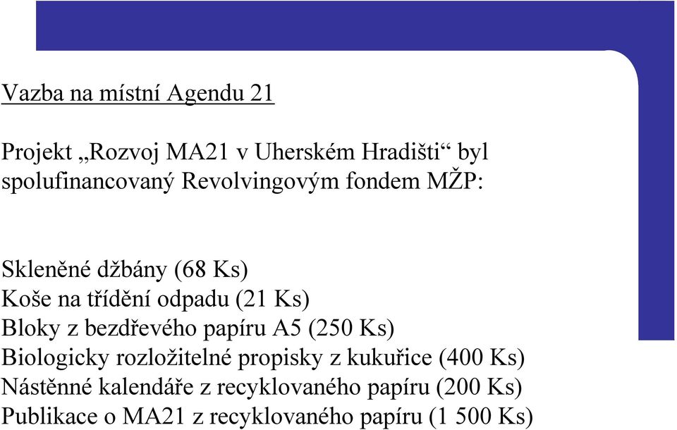 bezdřevého papíru A5 (250 Ks) Biologicky rozložitelné propisky z kukuřice (400 Ks)