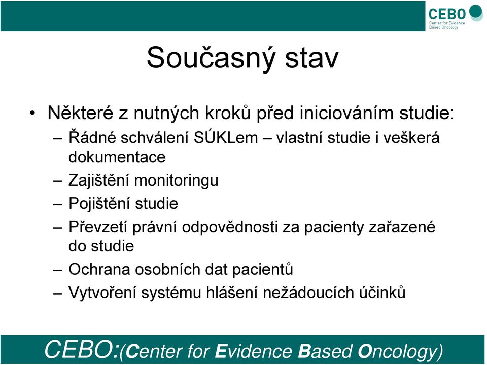 Převzetí právní odpovědnosti za pacienty zařazené do studie Ochrana osobních dat