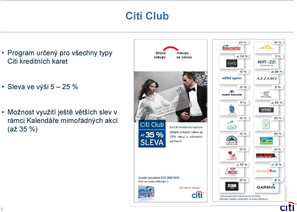 5 5 % Možnost využití ještě větších slev