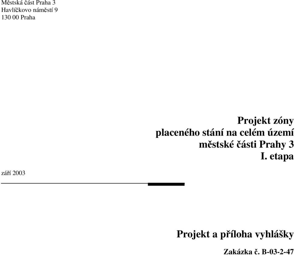 území městské části Prahy 3 I.