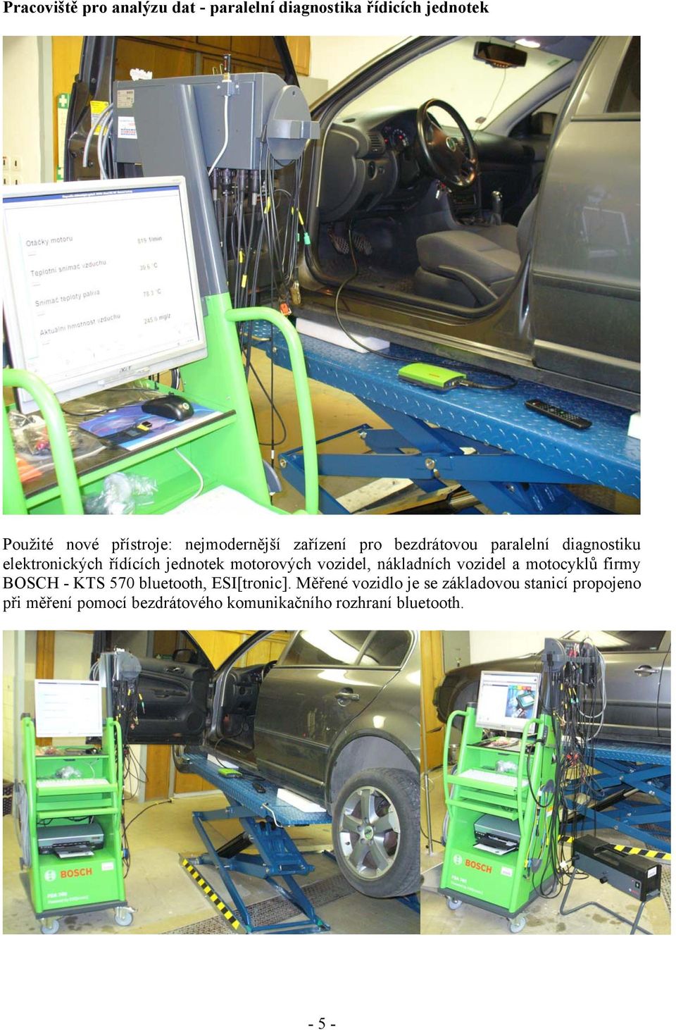 motorových vozidel, nákladních vozidel a motocyklů firmy BOSCH - KTS 570 bluetooth, ESI[tronic].
