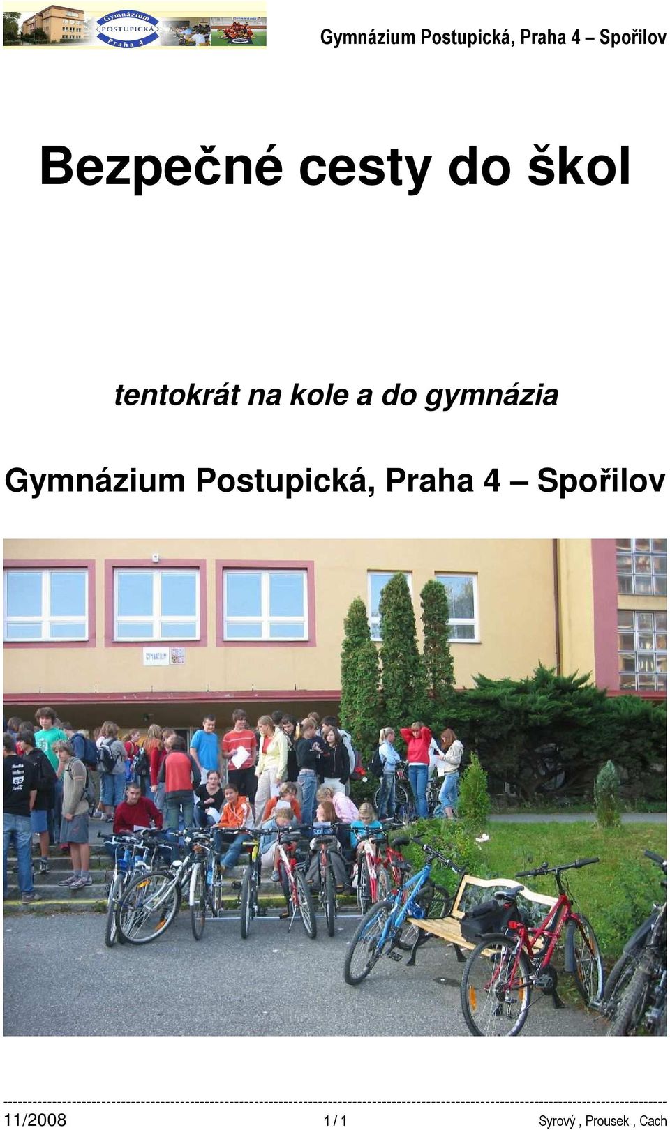 Postupická, Praha 4 Spořilov