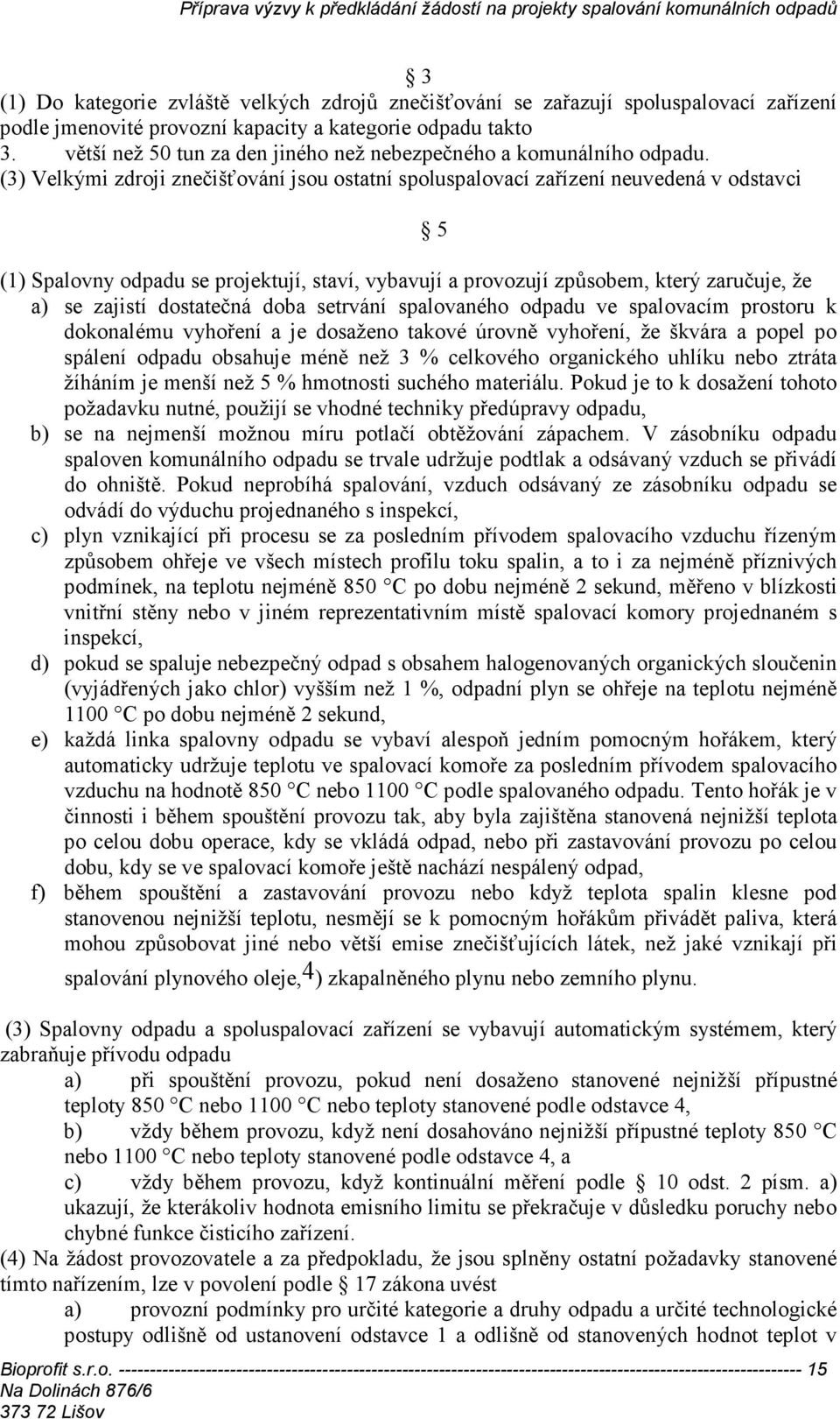 než nebezpečného 