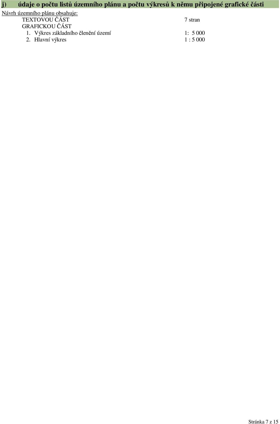 TEXTOVOU ÁST 7 stran GRAFICKOU ÁST 1.
