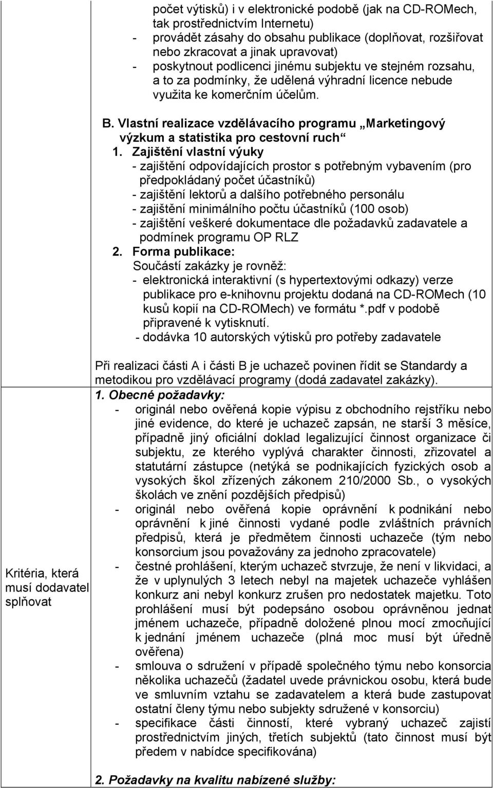 Vlastní realizace vzdělávacího programu Marketingový výzkum a statistika pro cestovní ruch 1.