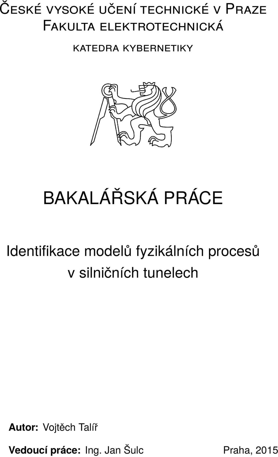 Identifikace modelů fyzikálních procesů v silničních