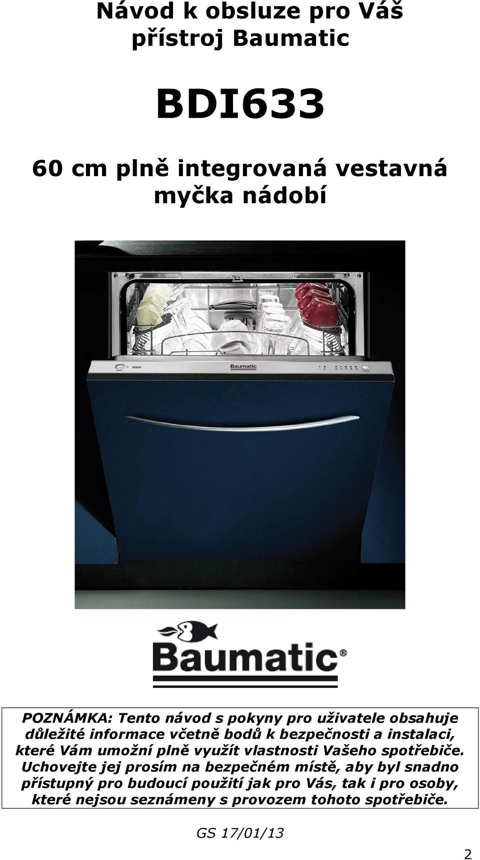 umožní plně využít vlastnosti Vašeho spotřebiče.