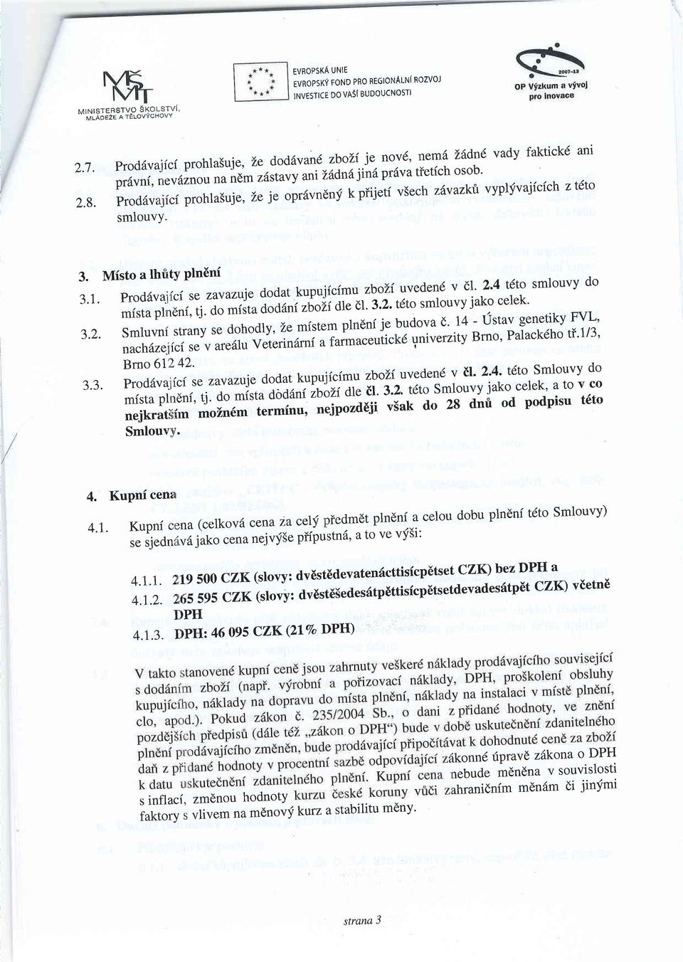 Misto a lhiirty Pln6ni 3.1. Prod6vajic i se zavantie do{1t fulujrc!11 '-t2o