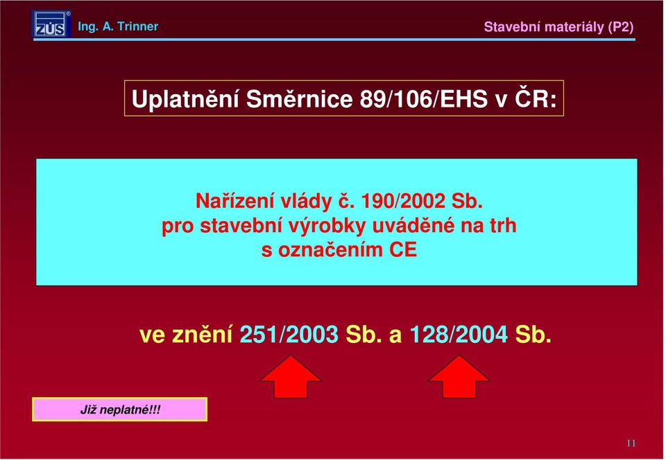 pro stavební výrobky uváděné na trh s