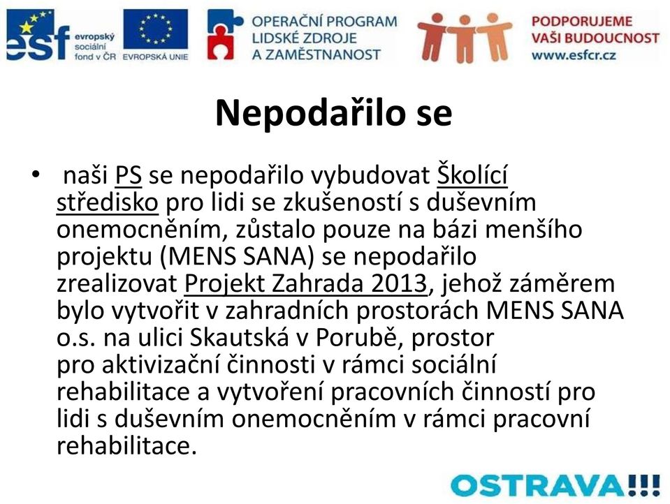 bylo vytvořit v zahradních prost