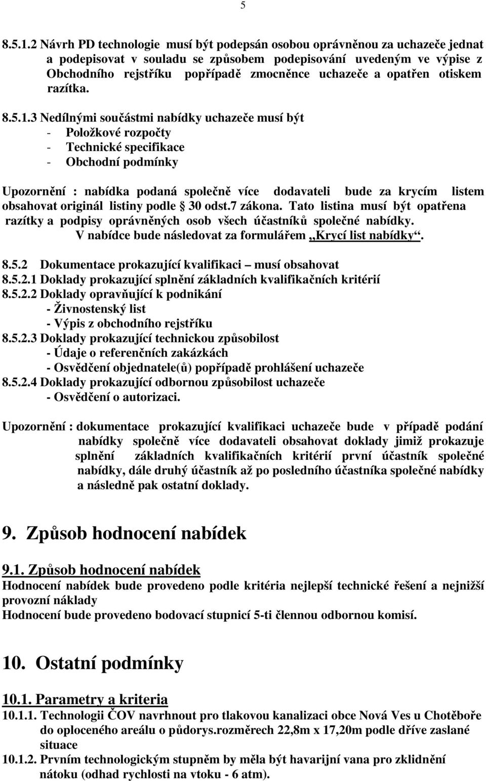 opatřen otiskem razítka. 8.5.1.