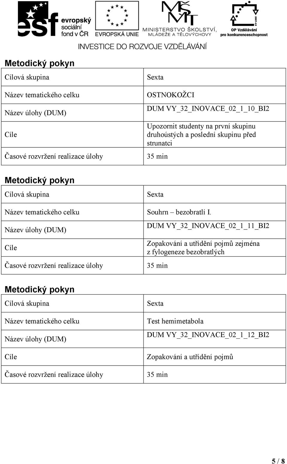 DUM VY_32_INOVACE_02_1_11_BI2 Zopakování a utřídění pojmů zejména z fylogeneze