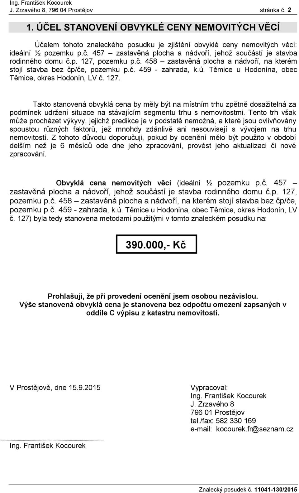 Tento trh však může procházet výkyvy, jejichž predikce je v podstatě nemožná, a které jsou ovlivňovány spoustou různých faktorů, jež mnohdy zdánlivě ani nesouvisejí s vývojem na trhu nemovitostí.