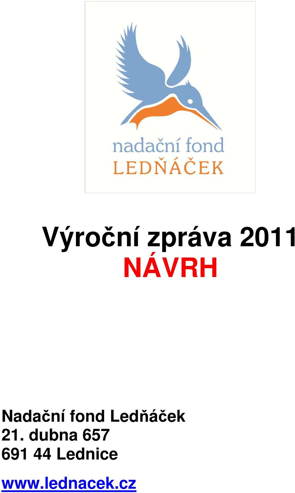 Ledňáček 21.