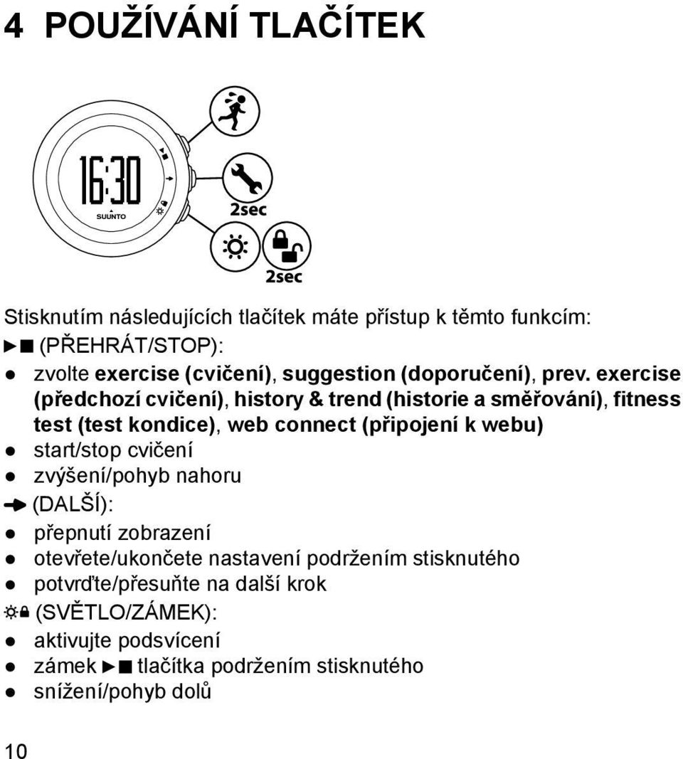 exercise (předchozí cvičení), history & trend (historie a směřování), fitness test (test kondice), web connect (připojení k webu)