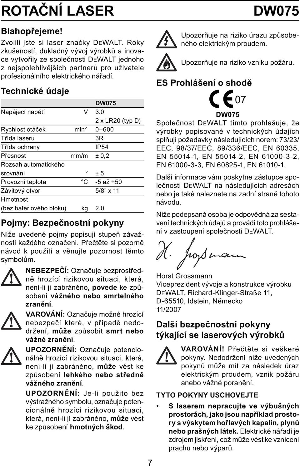 Technické údaje DW075 Napájecí napětí V 3.