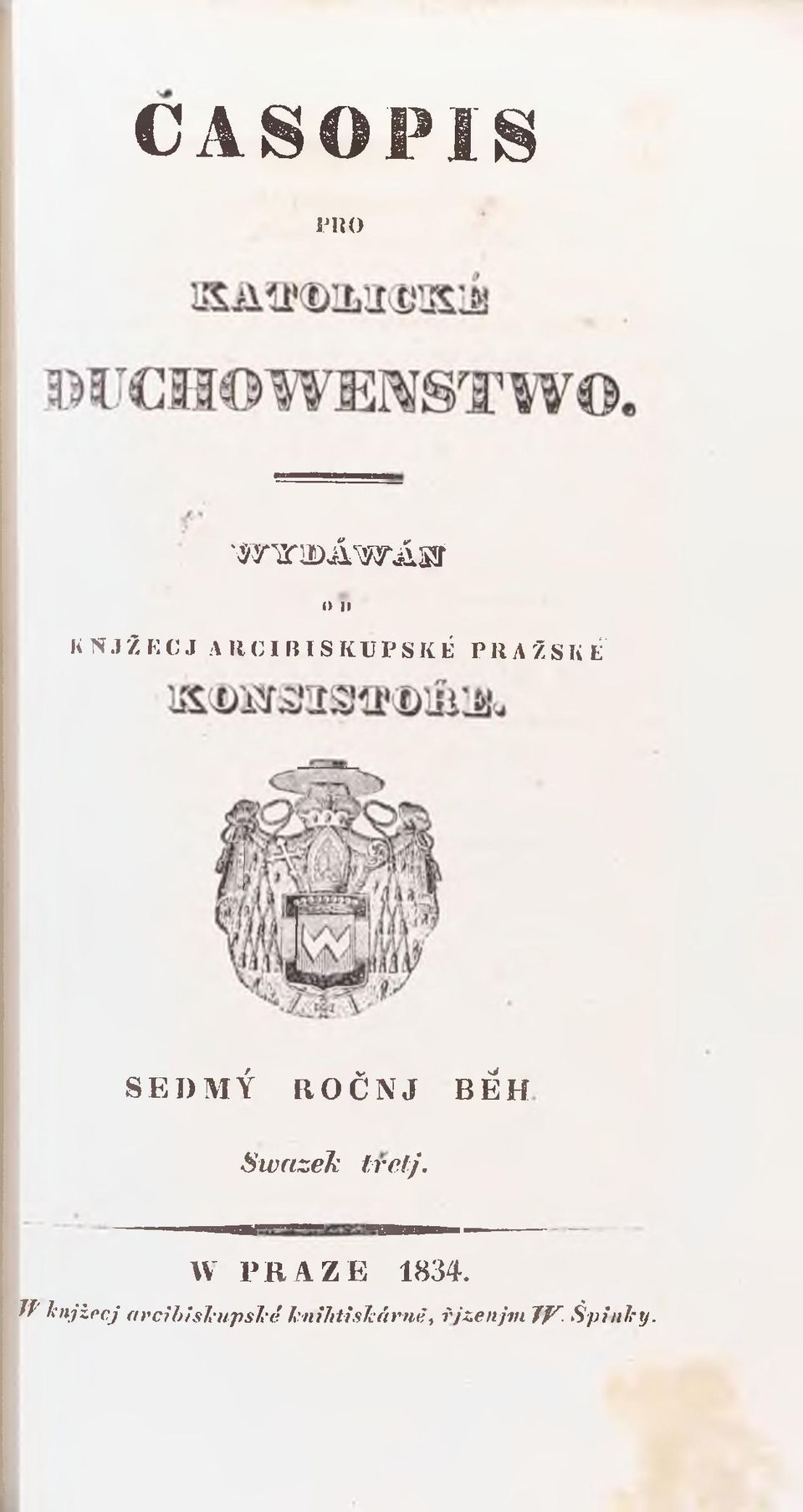 N J B Ě H SwnzeJc tref/. W P R A Z E 1834.