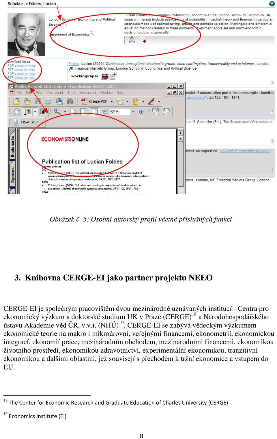 Národohospodářského ústavu Akademie věd ČR, v.v.i. (NHÚ) 19.