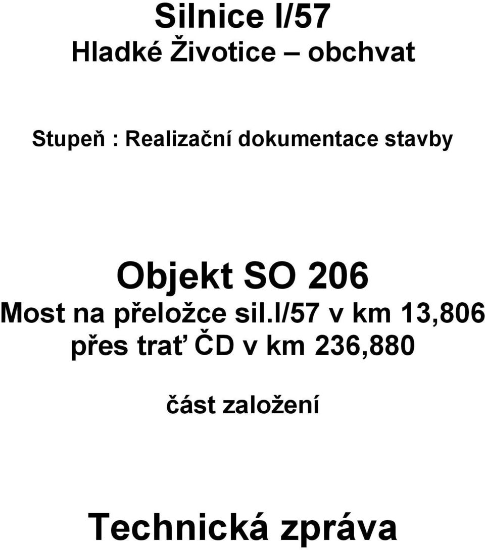 Most na přeložce sil.