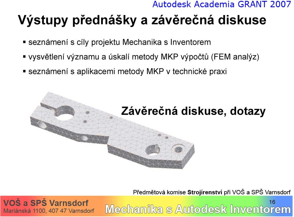 úskalí metody MKP výpočtů (FEM analýz) seznámení s