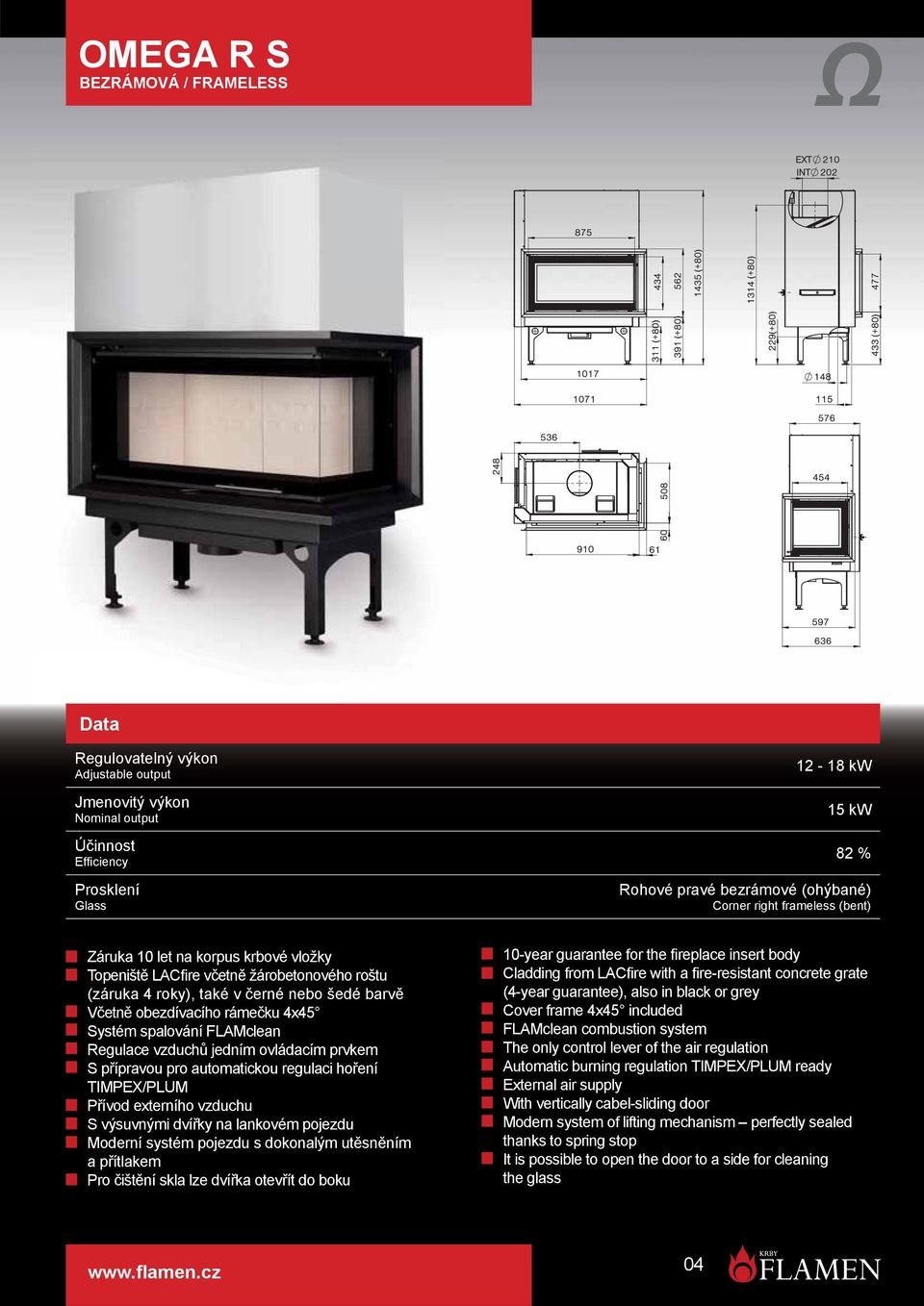 čištění skla lze dvířka otevřít do boku Cladding from LACfire with a fire-resistant concrete grate With vertically cabel-sliding door