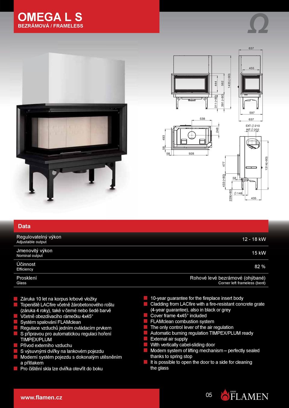 čištění skla lze dvířka otevřít do boku Cladding from LACfire with a fire-resistant concrete grate With vertically cabel-sliding door