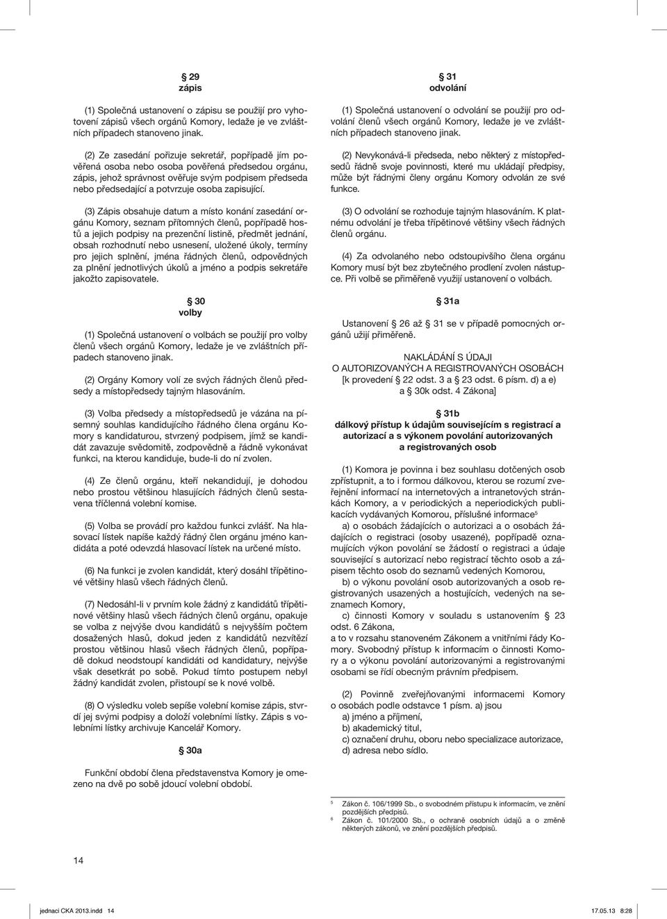 zapisující.