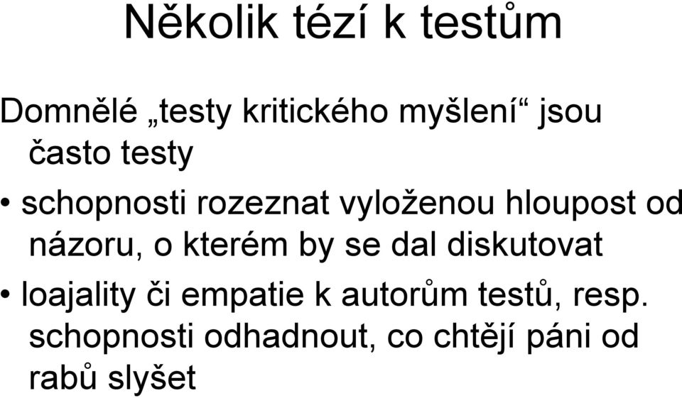 o kterém by se dal diskutovat loajality či empatie k autorům